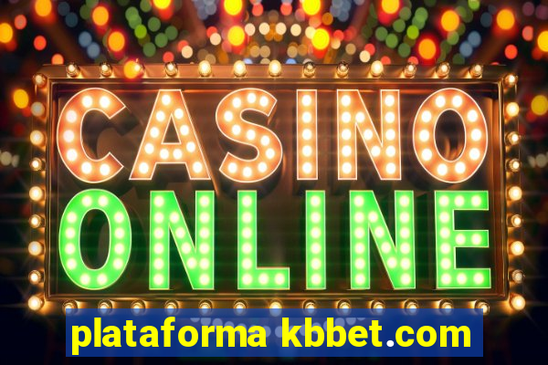 plataforma kbbet.com